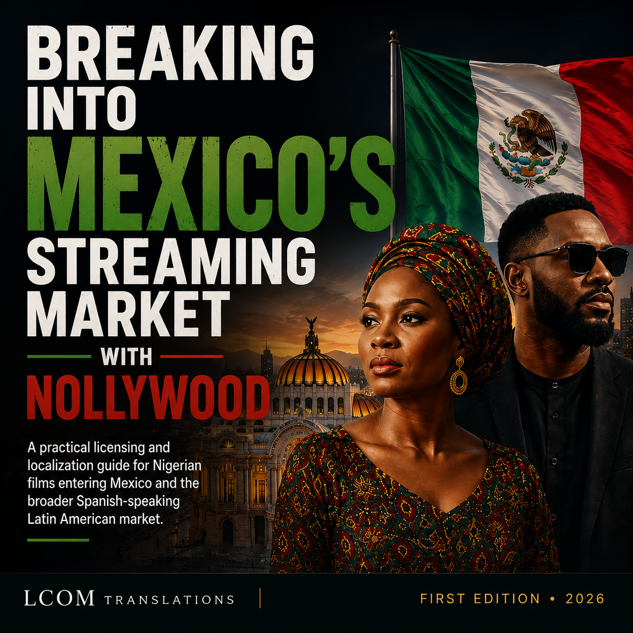 Breaking Into Mexico’s Streaming Market with Nollywood