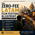 Zero-Fee LATAM Film Festival Guide for African Filmmakers